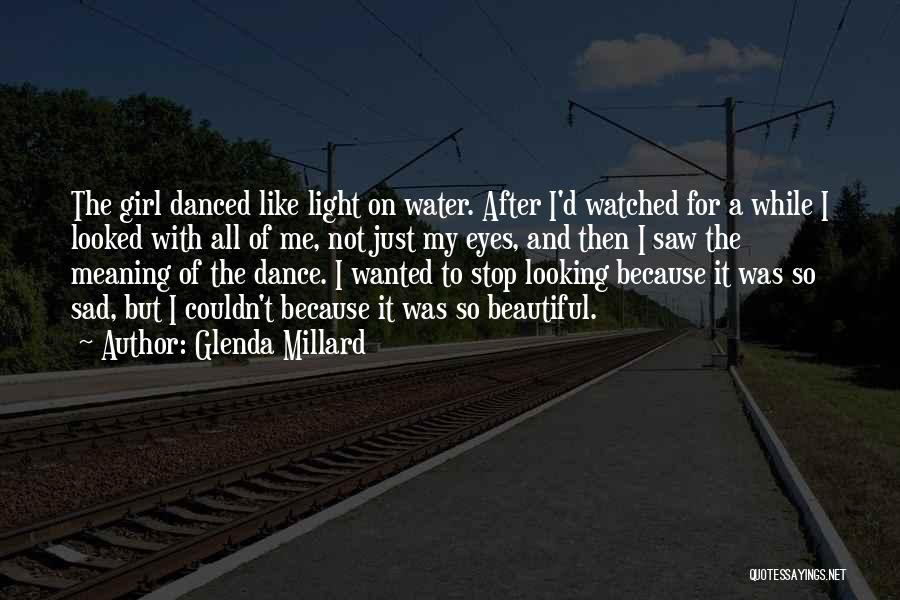 Sad Water Quotes By Glenda Millard