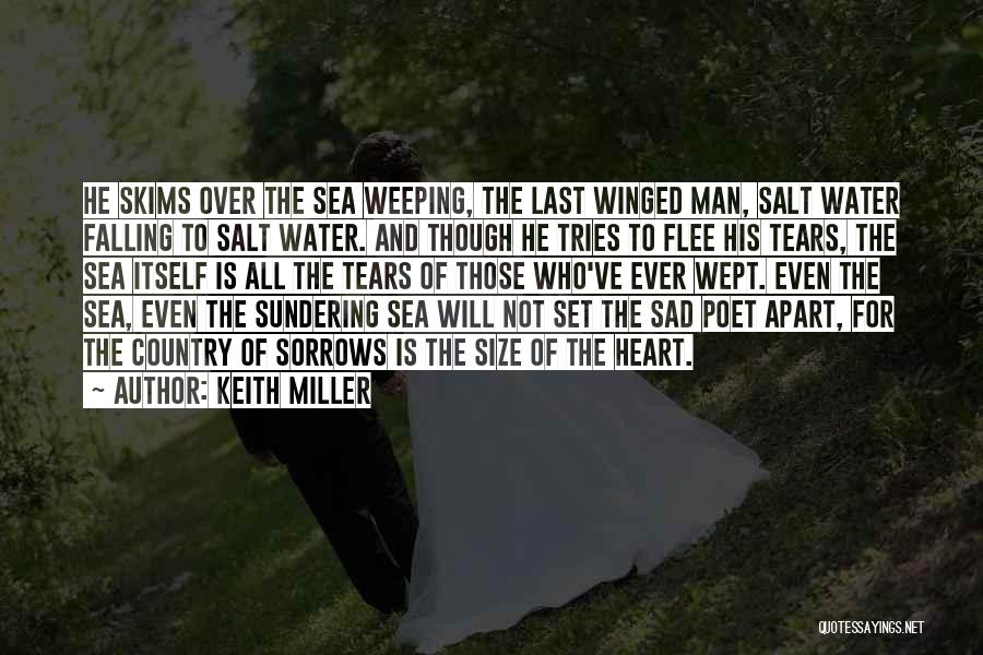 Sad Water Quotes By Keith Miller