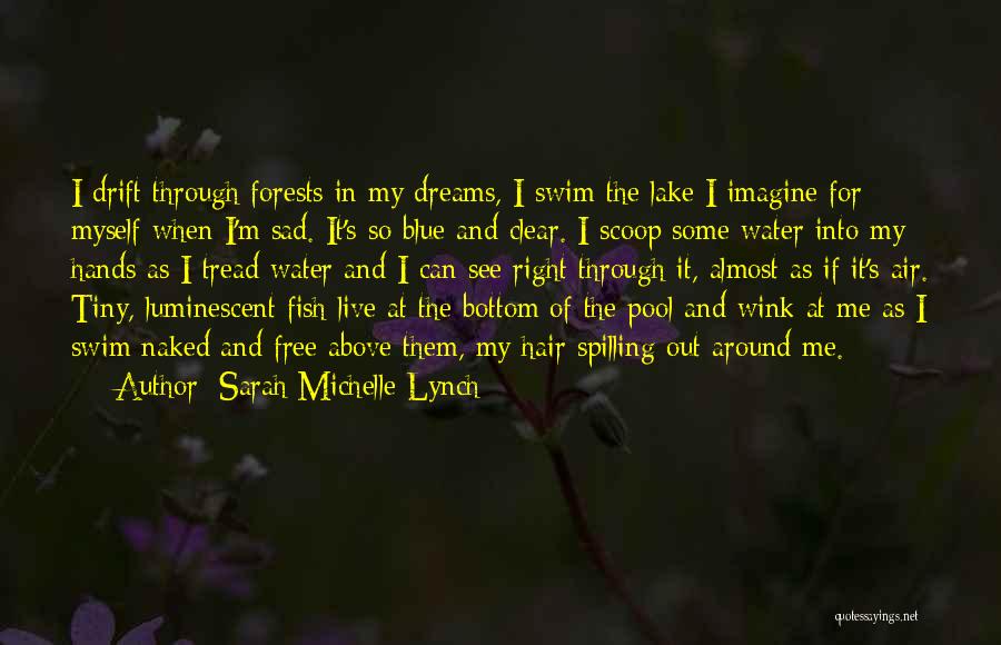 Sad Water Quotes By Sarah Michelle Lynch