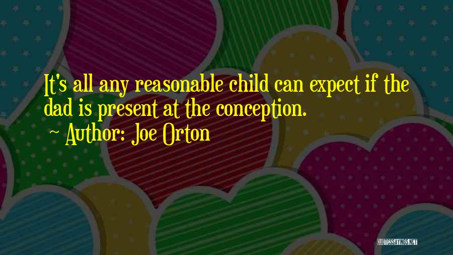 Sad Watermelon Quotes By Joe Orton