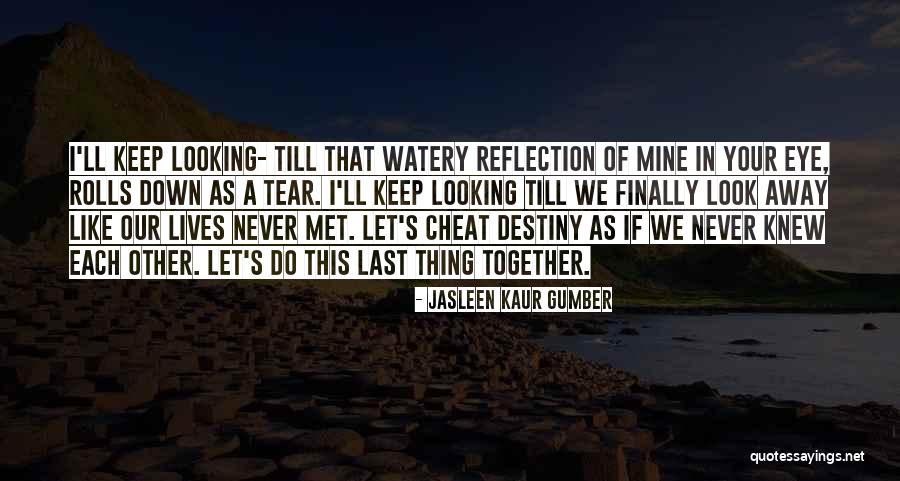 Sad Watery Quotes By Jasleen Kaur Gumber Sad Watery Quotes By Jasleen Kaur Gumber