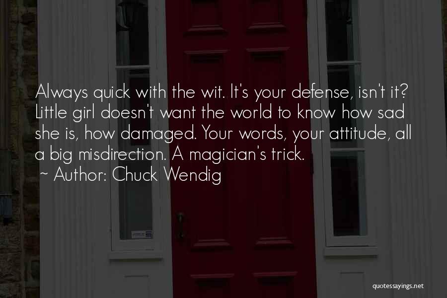 Sad With Attitude Quotes By Chuck Wendig