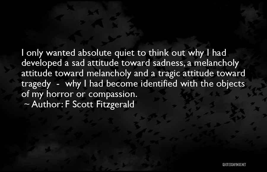 Sad With Attitude Quotes By F Scott Fitzgerald