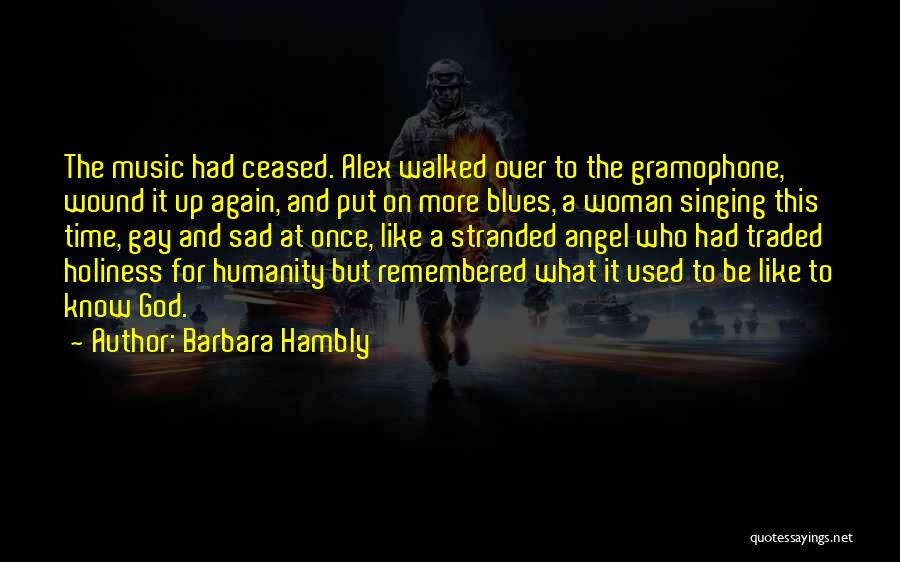 Sad Woman Quotes By Barbara Hambly