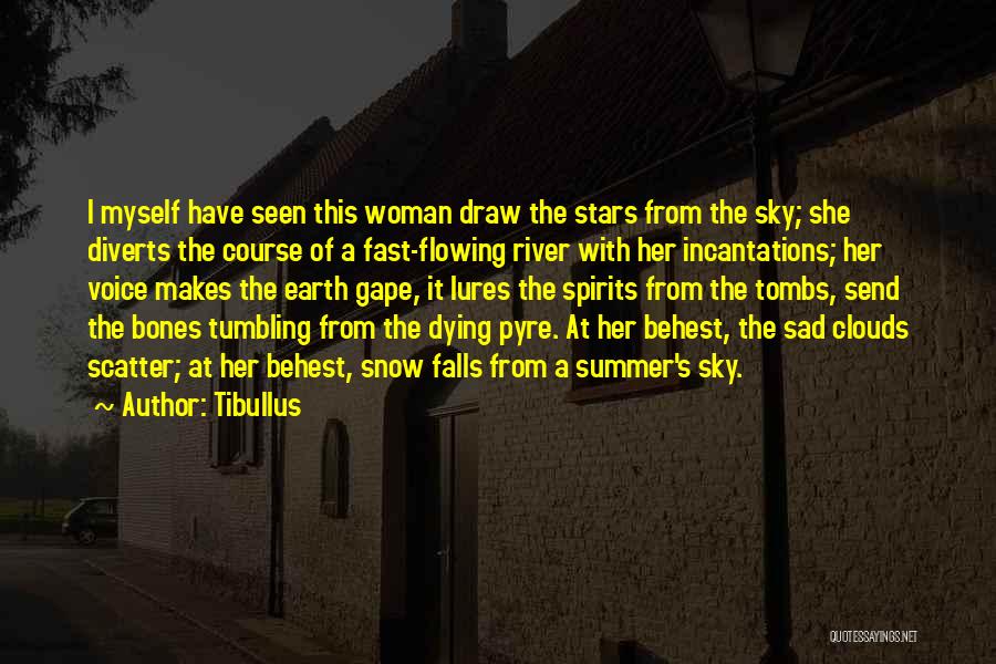 Sad Woman Quotes By Tibullus