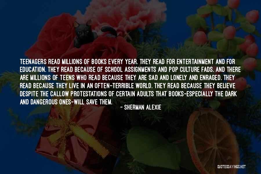 Sad World We Live In Quotes By Sherman Alexie Sad World We Live In Quotes By Sherman Alexie
