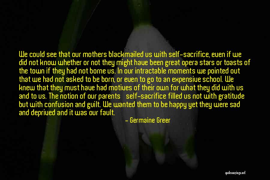 Sad Yet Happy Quotes By Germaine Greer