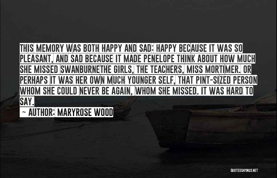 Sad Yet Happy Quotes By Maryrose Wood