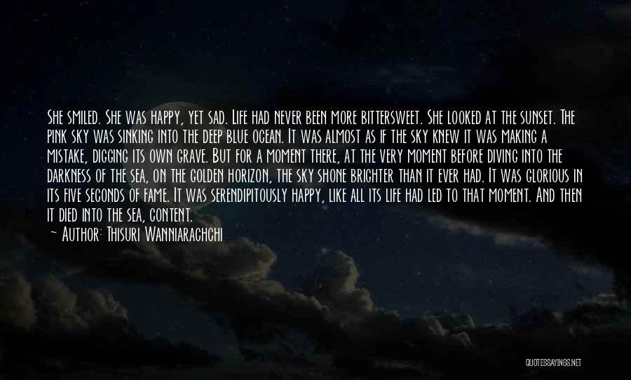 Sad Yet Happy Quotes By Thisuri Wanniarachchi