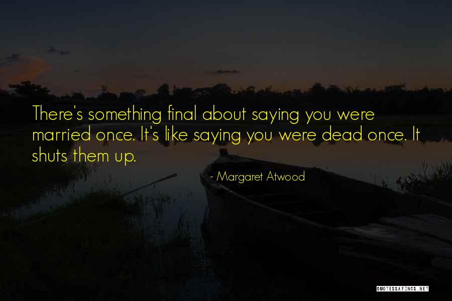 Sada Khush Raho Tum Quotes By Margaret Atwood Sada Khush Raho Tum Quotes By Margaret Atwood