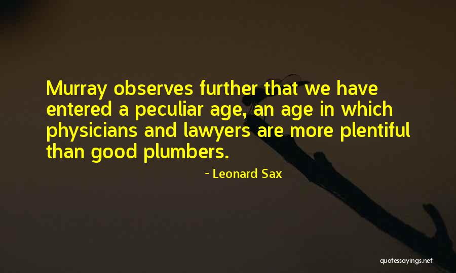 Sadak Suraksha Quotes By Leonard Sax Sadak Suraksha Quotes By Leonard Sax