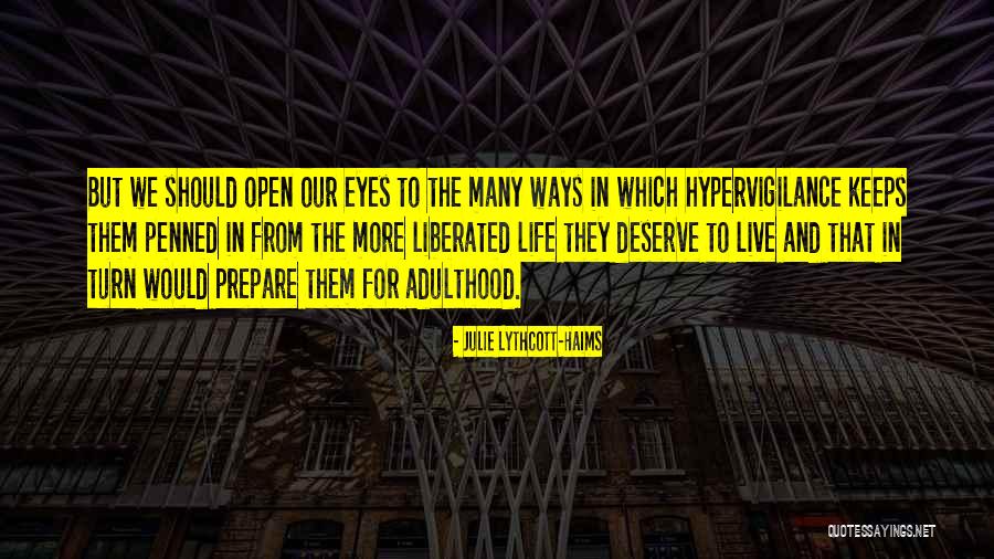 Sadanandan Tampa Quotes By Julie Lythcott-Haims Sadanandan Tampa Quotes By Julie Lythcott-Haims