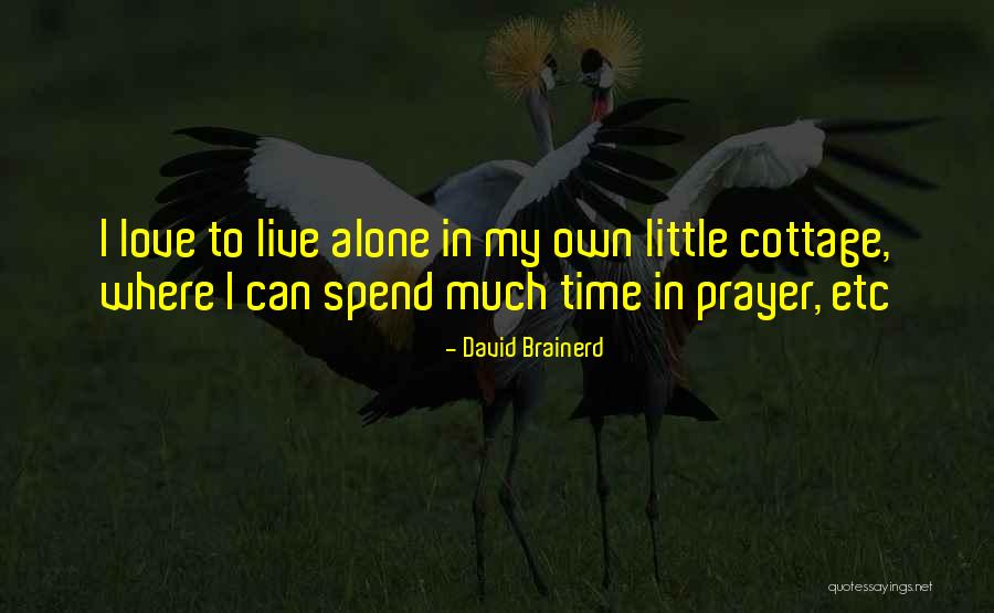 Sadashiva Brahmendra Quotes By David Brainerd Sadashiva Brahmendra Quotes By David Brainerd