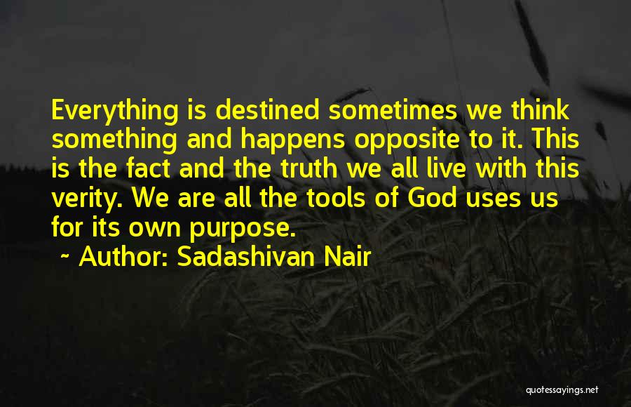 Sadashivan Nair Quotes 1208858