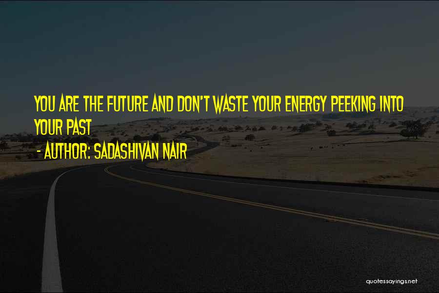 Sadashivan Nair Quotes 1659642