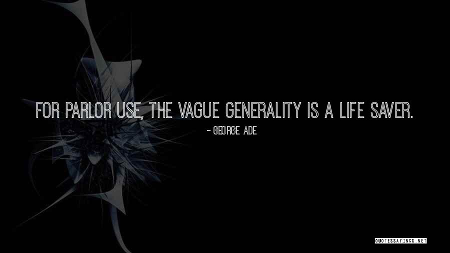 Sadasiva Quotes By George Ade Sadasiva Quotes By George Ade