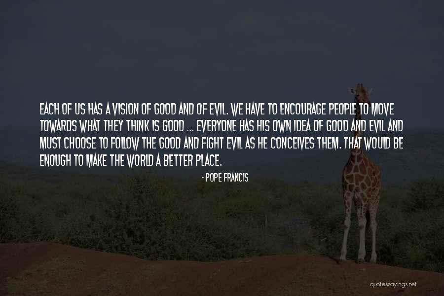 Sadasiva Quotes By Pope Francis Sadasiva Quotes By Pope Francis
