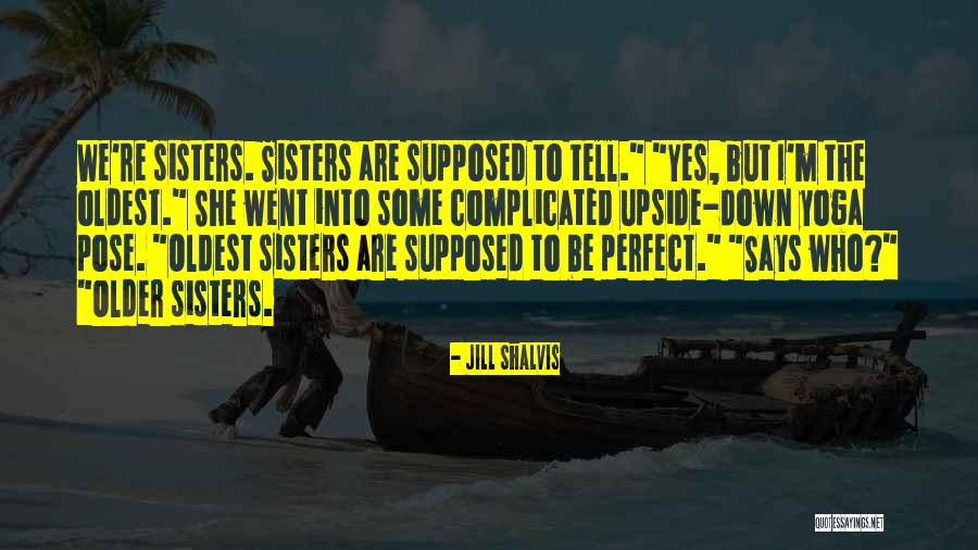 Sadasivan Kone Quotes By Jill Shalvis Sadasivan Kone Quotes By Jill Shalvis