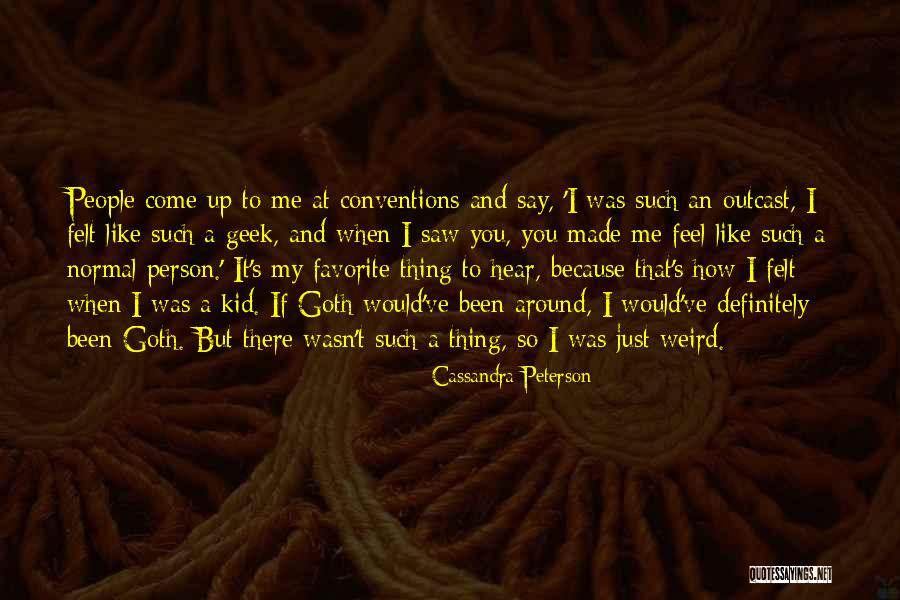 Sadayoshi Takano Quotes By Cassandra Peterson Sadayoshi Takano Quotes By Cassandra Peterson
