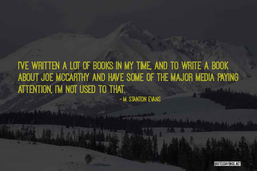 Saddakt Quotes By M. Stanton Evans Saddakt Quotes By M. Stanton Evans