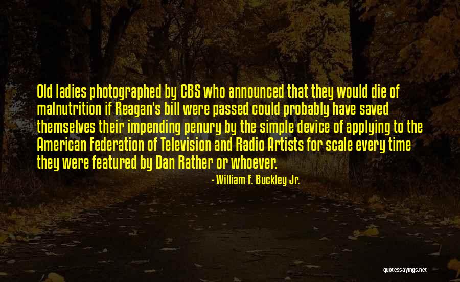 Saddarsanam Quotes By William F. Buckley Jr. Saddarsanam Quotes By William F. Buckley Jr.