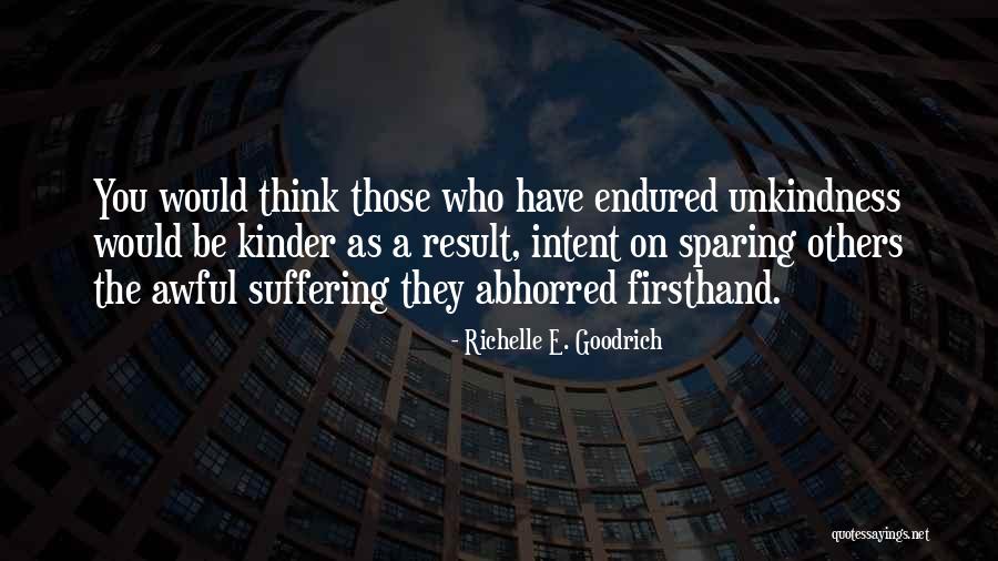 Saddened By Your Loss Quotes By Richelle E. Goodrich Saddened By Your Loss Quotes By Richelle E. Goodrich
