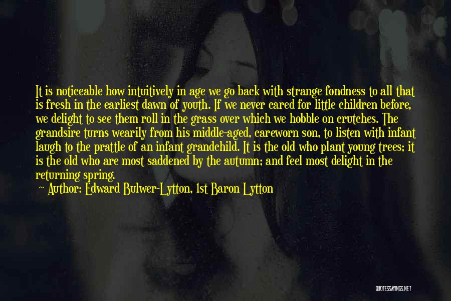 Saddened Quotes By Edward Bulwer-Lytton, 1st Baron Lytton