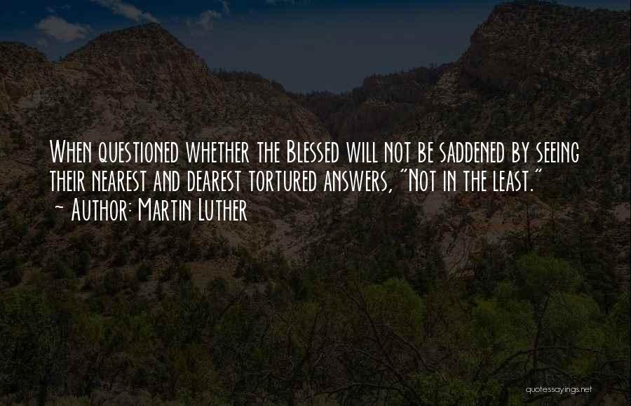 Saddened Quotes By Martin Luther