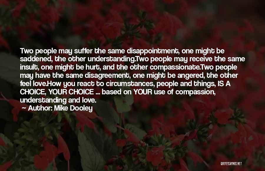 Saddened Quotes By Mike Dooley