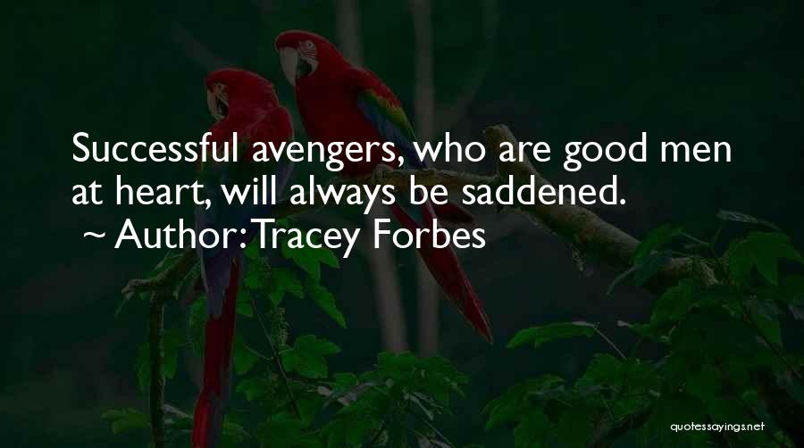 Saddened Quotes By Tracey Forbes