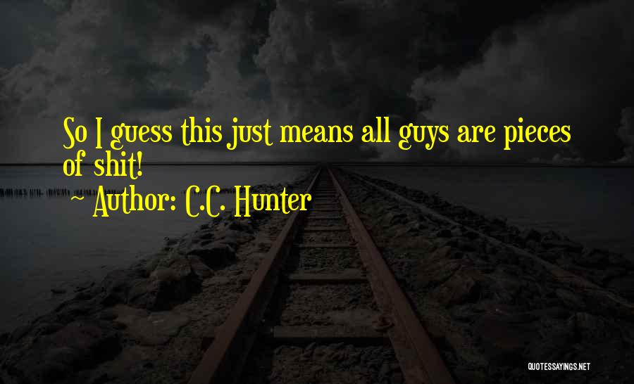 Saddened To Hear Quotes By C.C. Hunter