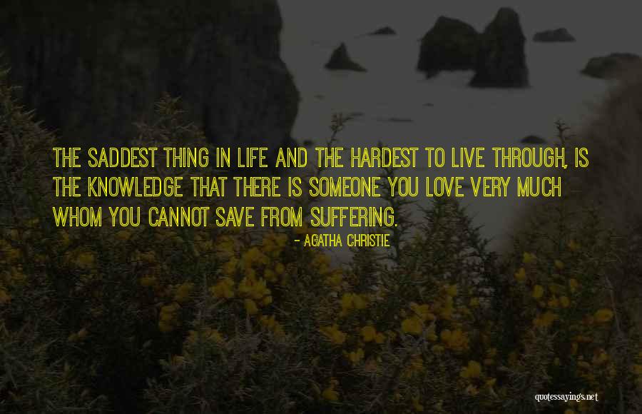 Saddest Ever Love Quotes By Agatha Christie