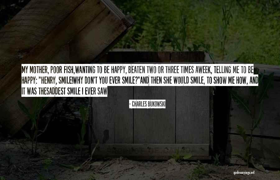 Saddest Ever Love Quotes By Charles Bukowski