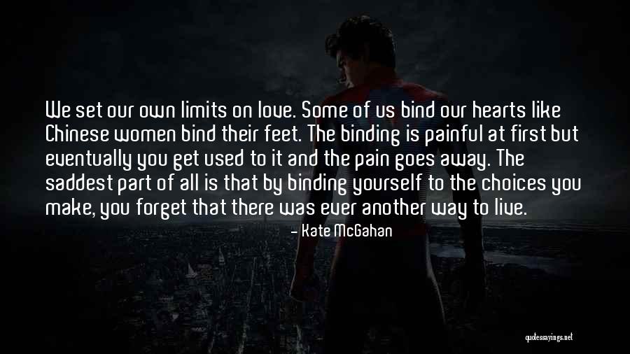 Saddest Ever Love Quotes By Kate McGahan