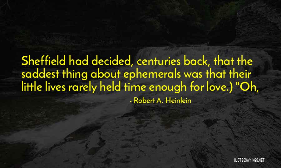 Saddest Ever Love Quotes By Robert A. Heinlein