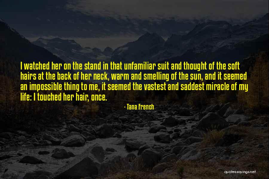 Saddest Ever Love Quotes By Tana French