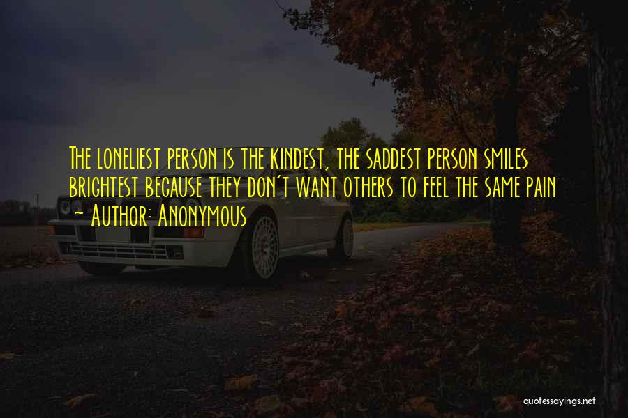 Saddest Quotes By Anonymous