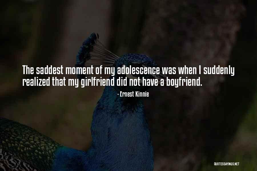 Saddest Quotes By Ernest Kinnie Saddest Quotes By Ernest Kinnie