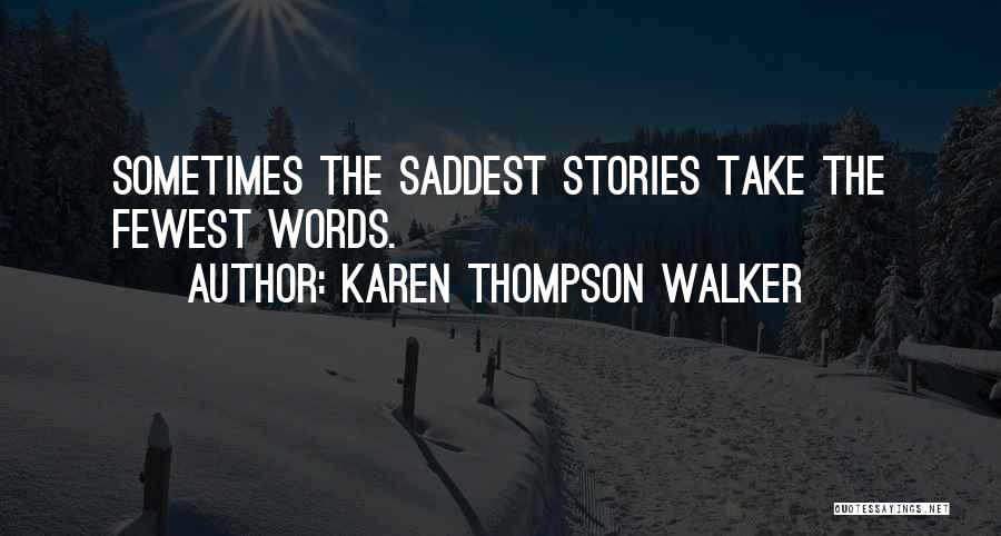 Saddest Quotes By Karen Thompson Walker