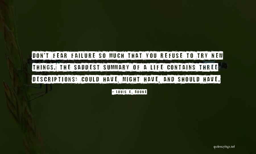 Saddest Quotes By Louis E. Boone Saddest Quotes By Louis E. Boone