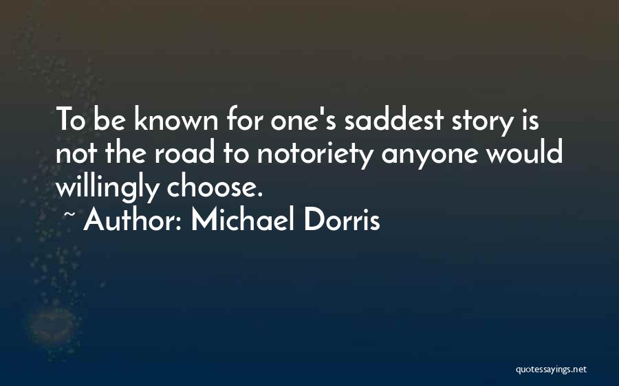 Saddest Quotes By Michael Dorris