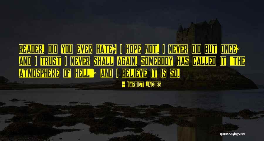 Saddest Undertale Quotes By Harriet Jacobs Saddest Undertale Quotes By Harriet Jacobs