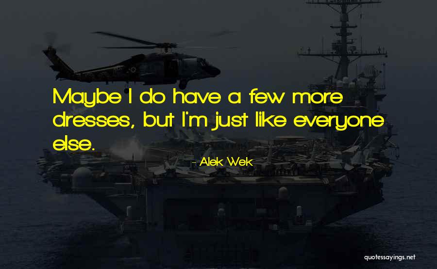 Saddiq Bey Quotes By Alek Wek Saddiq Bey Quotes By Alek Wek