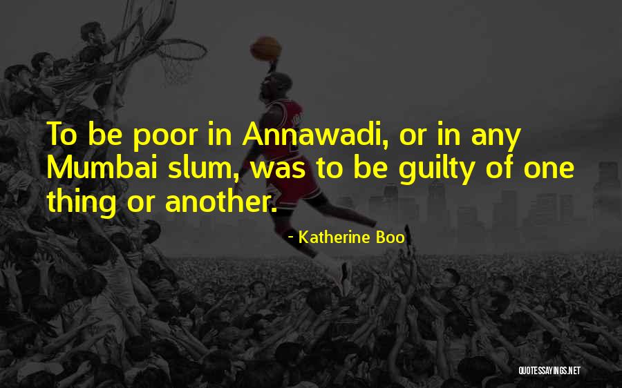 Saddistic Quotes By Katherine Boo Saddistic Quotes By Katherine Boo