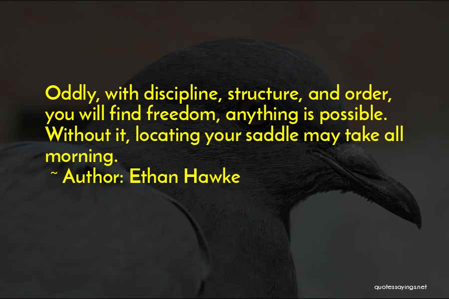 Saddle Quotes By Ethan Hawke