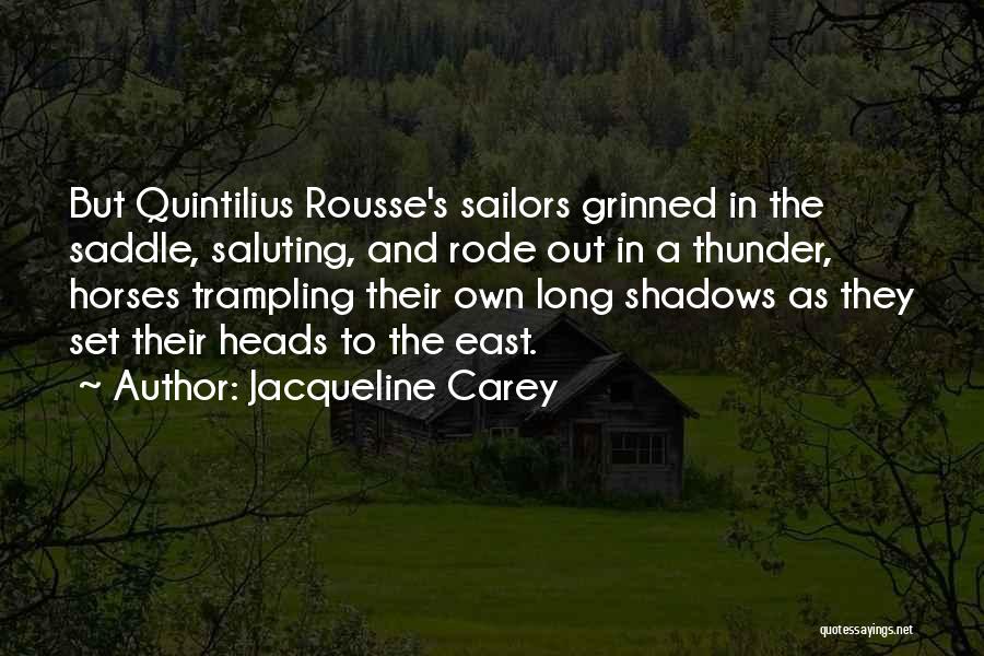 Saddle Quotes By Jacqueline Carey