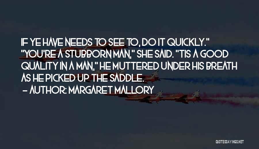 Saddle Quotes By Margaret Mallory