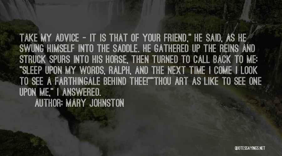 Saddle Up Quotes By Mary Johnston