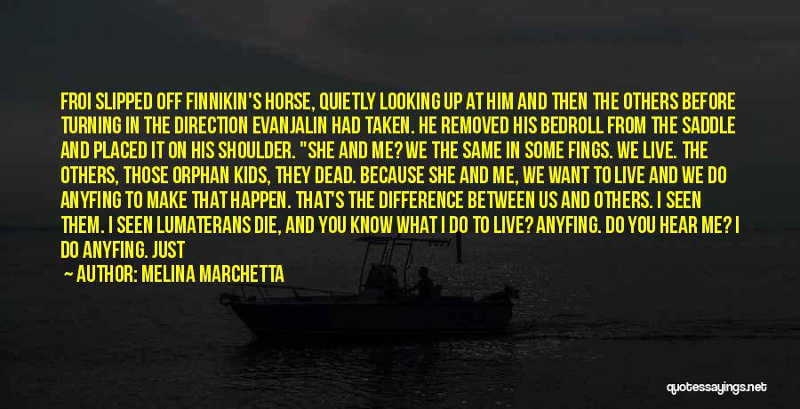 Saddle Up Quotes By Melina Marchetta