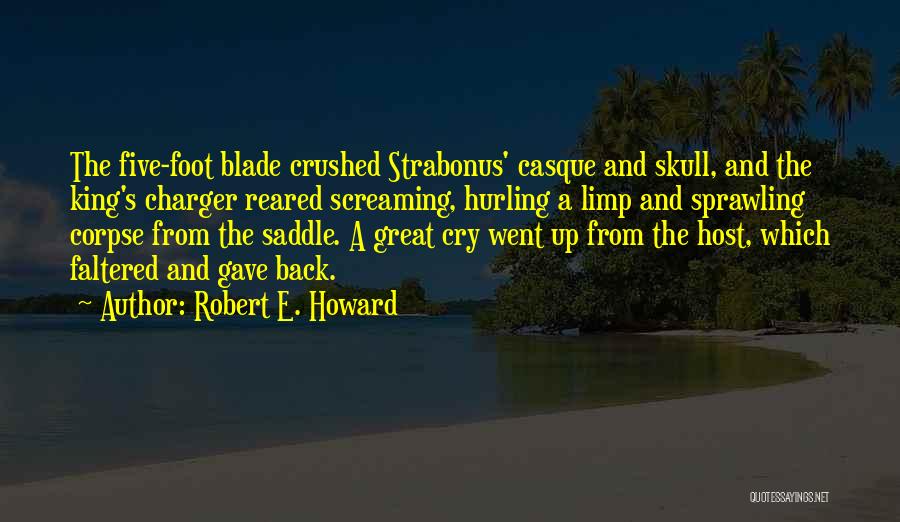 Saddle Up Quotes By Robert E. Howard